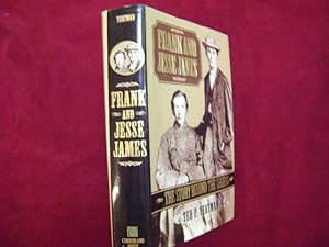 Image du vendeur pour Frank and Jesse James. The Story Behind the Legend. mis en vente par BookMine