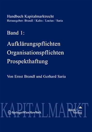 Seller image for Handbuch Kapitalmarktrecht - Bd. 1 : Aufklrungspflichten, Organisationspflichten, Prospekthaftung. for sale by Antiquariat Thomas Haker GmbH & Co. KG