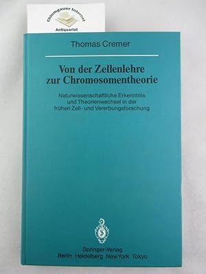 Bild des Verkufers fr Von der Zellenlehre zur Chromosomentheorie : naturwissenschaftliche Erkenntnis und Theorienwechsel in der frhen Zell- und Vererbungsforschung. Verffentlichungen aus der Forschungsstelle fr Theoretische Pathologie der Heidelberger Akademie der Wissenschaften zum Verkauf von Chiemgauer Internet Antiquariat GbR