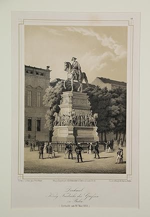 Denkmal König Friedrichs des Grossen in Berlin. Enthüllt am 31. Mai 1851.