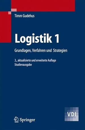 Seller image for Logistik 1 : Grundlagen, Verfahren und Strategien. for sale by Antiquariat Thomas Haker GmbH & Co. KG