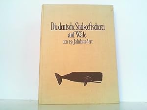 Image du vendeur pour Die deutsche Sdseefischerei auf Wale im 19. Jahrhundert. mis en vente par Antiquariat Ehbrecht - Preis inkl. MwSt.