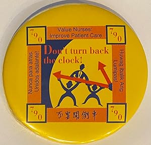 Don't turn back the clock! / Value nurses: improve patient care / Huwag ibalik Ang Lumipas! / Bu ...