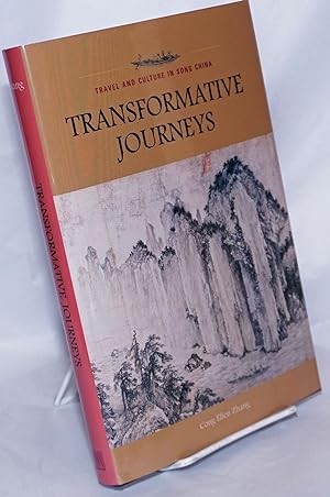 Bild des Verkufers fr Transformative Journeys: Travel and Culture in Song China zum Verkauf von Bolerium Books Inc.