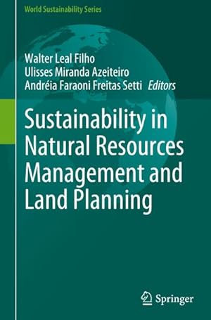 Immagine del venditore per Sustainability in Natural Resources Management and Land Planning venduto da AHA-BUCH GmbH