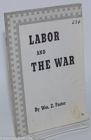 Imagen del vendedor de Labor and the war a la venta por Bolerium Books Inc.