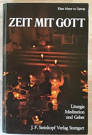 Zeit mit Gott : Liturgie, Meditation und Gebete (mit 12 Dias beiliegend)