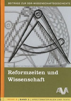 Bild des Verkufers fr Reformzeiten und Wissenschaft. Beitrge zur DDR-Wissenschaftsgeschichte : Reihe B, Arbeitsmaterialien und Texte 2. zum Verkauf von Fundus-Online GbR Borkert Schwarz Zerfa