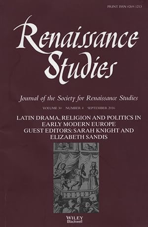 Bild des Verkufers fr Renaissance Studies Volume 30 Number 4 September 2016. Journal of the Society for Renaissance Studies - Latin Drama, Religion and Politics in Early Europe. zum Verkauf von Fundus-Online GbR Borkert Schwarz Zerfa