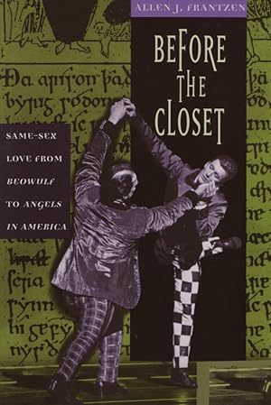 Seller image for Before the Closet. Same-Sex Love from "beowulf" to "angels in America" for sale by Fundus-Online GbR Borkert Schwarz Zerfa