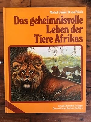 Das geheimnisvolle Leben der Tiere Afrikas