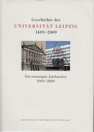 Bild des Verkufers fr Geschichte der Universitt Leipzig 1409 - 2009. Bd. 3. Das zwanzigste Jahrhundert 1909-2009. zum Verkauf von Fundus-Online GbR Borkert Schwarz Zerfa