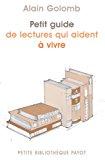 Bild des Verkufers fr Petit Guide De Lectures Qui Aident  Vivre zum Verkauf von RECYCLIVRE