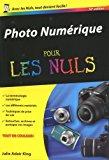 Image du vendeur pour La Photo Numrique Pour Les Nuls mis en vente par RECYCLIVRE