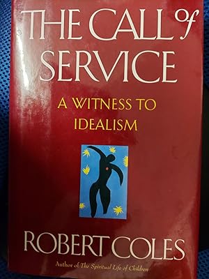 Seller image for The Call of Service: A Witness to Idealism for sale by The Book House, Inc.  - St. Louis