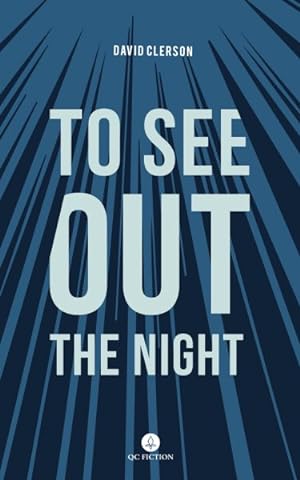 Bild des Verkufers fr To See Out the Night zum Verkauf von GreatBookPricesUK