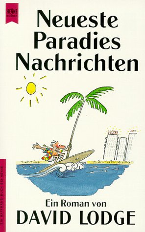 Seller image for Neueste Paradies-Nachrichten. Roman. Aus dem Englischen von Renate Orth-Guttmann. Originaltitel: 1991 Paradise News. - (=Heyne-Bcher / 1 / Heyne allgemeine Reihe ; Nr. 10175). for sale by BOUQUINIST