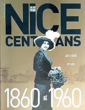 Seller image for Nice Cent-Ans 1860 1960 for sale by Miliardi di Parole