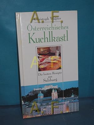 Bild des Verkufers fr sterreichisches Kuchlkastl Die besten Rezepte aus Salzburg zum Verkauf von Antiquarische Fundgrube e.U.