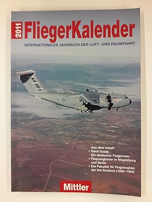 Seller image for Mittler Fliegerkalender 2011. Internationales Jahrbuch der Luft- und Raumfahrt. 33. Jg. 2011. for sale by Der Buchfreund