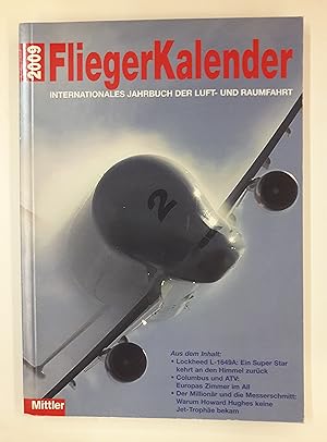 Seller image for Mittler Fliegerkalender 2009. Internationales Jahrbuch der Luft- und Raumfahrt 31. Jg. 2009. for sale by Der Buchfreund