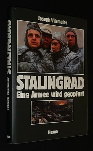 Bild des Verkufers fr Stalingrad : Eine Armee wird geopfert zum Verkauf von Abraxas-libris