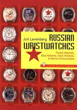 Seller image for Russian Wristwatches : Pocket Watches, Stop Watches, Deck Watches & Marine Chronometers for sale by GreatBookPrices