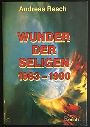 Immagine del venditore per Wunder der Seligen 1983 - 1990. Mit 76 Farbtafeln. * Institut fr Grenzgebiete der Wissenschaften (1. Band). venduto da Antiquariat Heinzelmnnchen