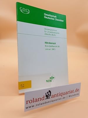 Bild des Verkufers fr Nitrobenzol / hrsg. vom Beratergremium fr Umweltrelevante Altstoffe (BUA) der Gesellschaft Deutscher Chemiker / Gesellschaft Deutscher Chemiker. Beratergremium fr Umweltrelevante Altstoffe: BUA-Stoffbericht ; 59 zum Verkauf von Roland Antiquariat UG haftungsbeschrnkt