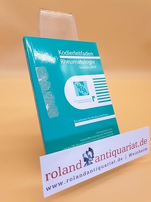 Imagen del vendedor de Kodierleitfaden Rheumatologie 2010: Ein Leitfaden fr die klinische Praxis a la venta por Roland Antiquariat UG haftungsbeschrnkt