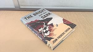 Seller image for The Bright and the Dark for sale by BoundlessBookstore