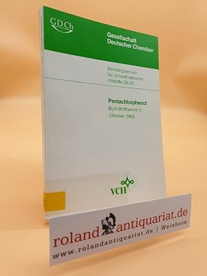 Imagen del vendedor de Pentachlorphenol / hrsg. vom Beratergremium fr Umweltrelevante Altstoffe (BUA) d. Ges. Dt. Chemiker / Gesellschaft Deutscher Chemiker. Beratergremium fr Umweltrelevante Altstoffe: BUA-Stoffbericht ; 3 a la venta por Roland Antiquariat UG haftungsbeschrnkt