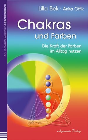 Imagen del vendedor de Chakras und Farben Die Kraft der Farben im Alltag leben a la venta por primatexxt Buchversand