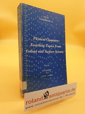 Seller image for Physical Chemistry: Enriching Topics from Colloid and Surface Science for sale by Roland Antiquariat UG haftungsbeschrnkt