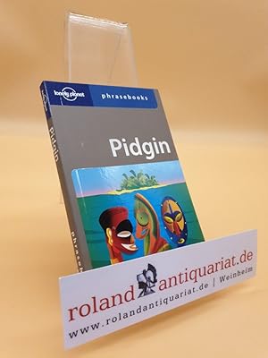 Pidgin Phrasebook (Lonely Planet Phrasebooks)