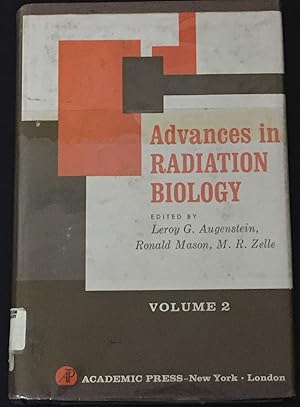 Advances in RADIATION BIOLOGY :VOLUME 2