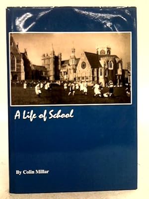 Seller image for A Life of School for sale by World of Rare Books