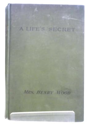 Imagen del vendedor de A Life's Secret a la venta por World of Rare Books