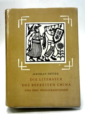 Seller image for Die Literatur des Befreiten China ind Ihre Volkstraditionen for sale by World of Rare Books