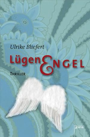 Lügenengel: Thriller (Arena Thriller)