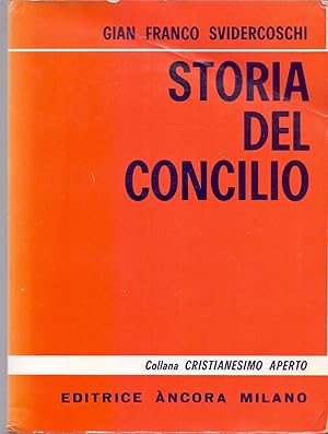 Imagen del vendedor de Storia del Concilio - Gian Franco Svidercoschi a la venta por libreria biblos