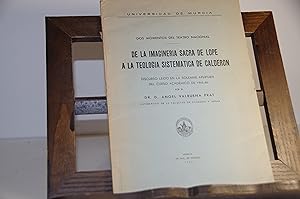 Imagen del vendedor de DE LA IMAGINERIA SACRA DE LOPE A LA TEOLOGIA SISTEMATICA DE CALDERON ANGEL VALBUENA PRAT a la venta por LIBRERIA ANTICUARIA SANZ