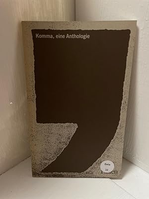 Bild des Verkufers fr Komma. Eine Anthologie Eine Anthologie zum Verkauf von Antiquariat Jochen Mohr -Books and Mohr-