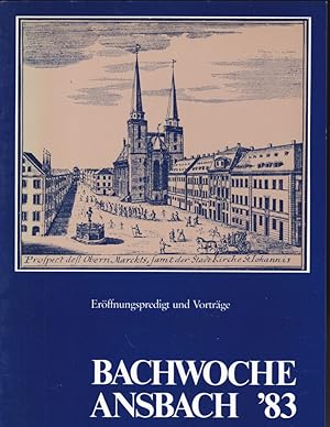 Bachwoche Ansbach 1983 Eröffnungspredikt und Vorträge