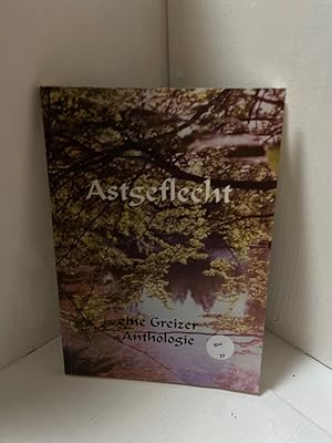 Seller image for Astgeflecht. Eine Greizer Anthologie Eine Greizer Anthologie for sale by Antiquariat Jochen Mohr -Books and Mohr-
