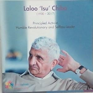 Seller image for Laloo 'Isu' Chiba (1930 - 2017) - Principled Activist, Humble Revolutionary and Selfless Leader for sale by Chapter 1