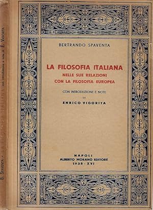 Bild des Verkufers fr La Filosofia Italiana nelle sue relazioni con la filosofia europea zum Verkauf von Biblioteca di Babele