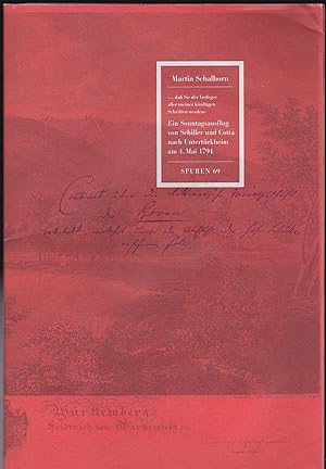 " .daß sie der Verleger aller meiner künftigen Schriften werden". Ein Sonntagsausflug von Schille...