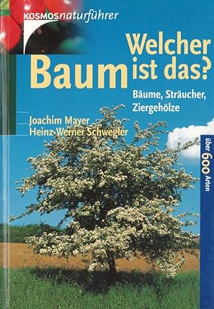 Immagine del venditore per Welcher Baum ist das? Bume, Strucher, Ziergehlze Kosmos-Naturfhrer venduto da Flgel & Sohn GmbH