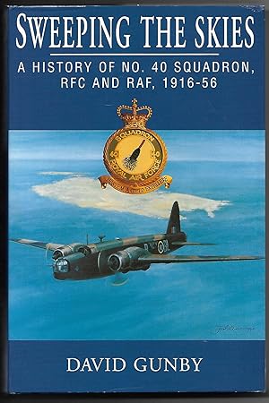 Imagen del vendedor de Sweeping the Skies A History of No. 40 Squadron RFC and RAF 1916-56 a la venta por Anchor Books